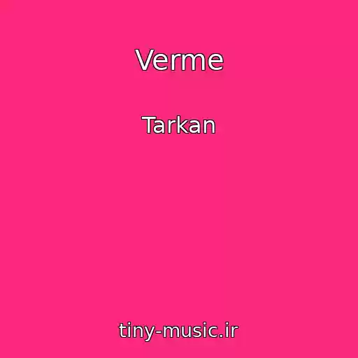 کاور آهنگ Verme از Tarkan