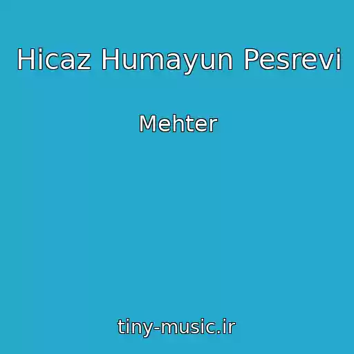 کاور آهنگ Hicaz Humayun Pesrevi از Mehter