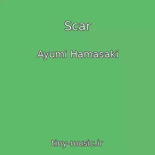 کاور آهنگ Scar از Ayumi Hamasaki