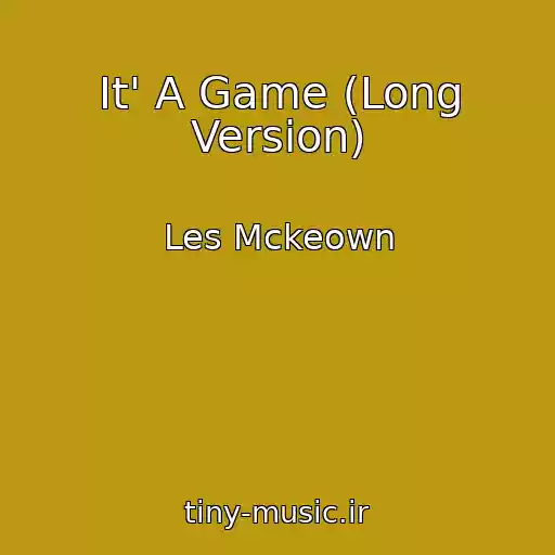 کاور آهنگ It' A Game (Long Version) از Les Mckeown