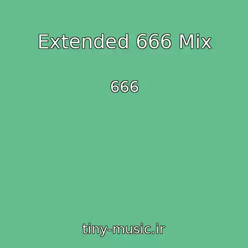 کاور آهنگ Extended 666 Mix از 666