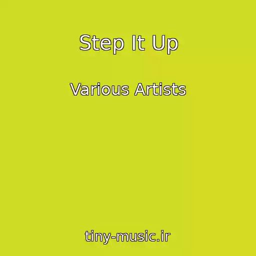 کاور آهنگ Step It Up از Various Artists