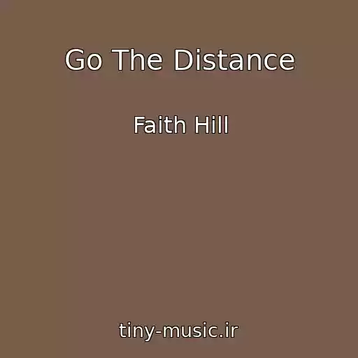 کاور آهنگ Go The Distance از Faith Hill