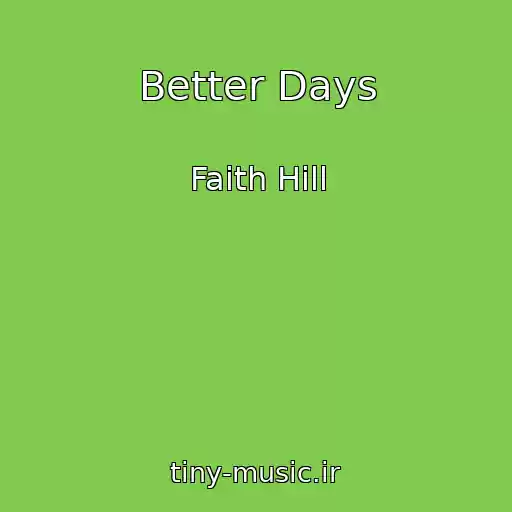 کاور آهنگ Better Days از Faith Hill