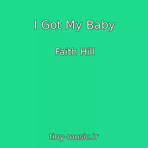 کاور آهنگ I Got My Baby از Faith Hill
