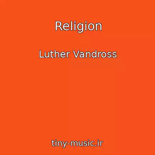 کاور آهنگ Religion از Luther Vandross
