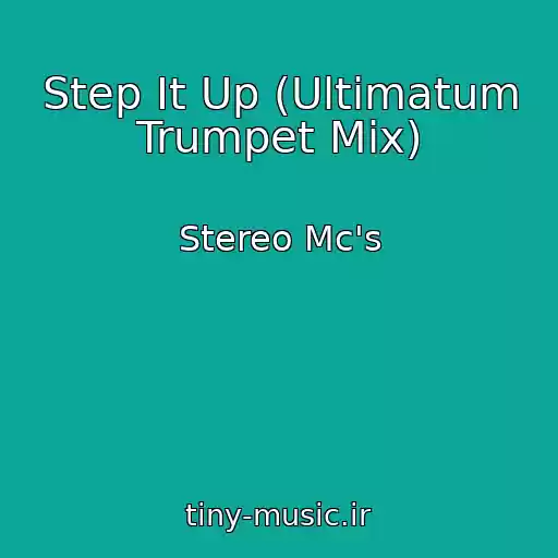 کاور آهنگ Step It Up (Ultimatum Trumpet Mix) از Stereo Mc's