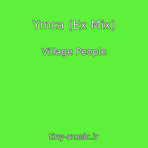 کاور آهنگ Ymca (Ex Mix) از Village People