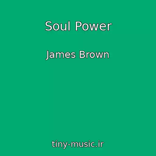 کاور آهنگ Soul Power از James Brown
