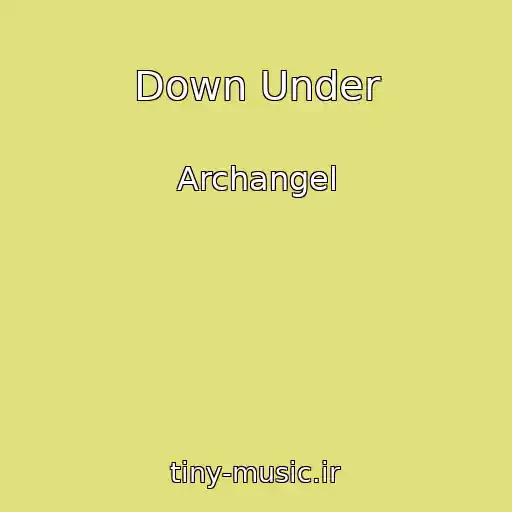 کاور آهنگ Down Under از Archangel