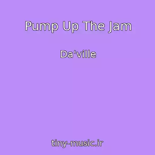 کاور آهنگ Pump Up The Jam از Da'ville