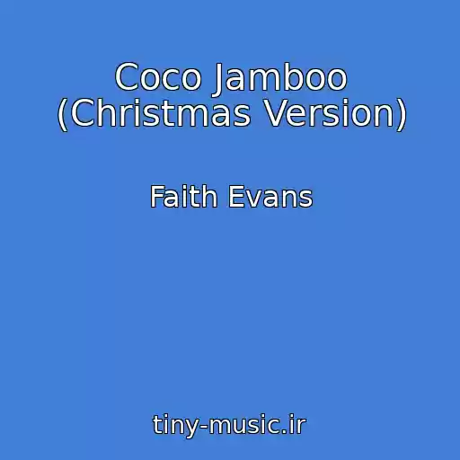 کاور آهنگ Coco Jamboo (Christmas Version) از Faith Evans