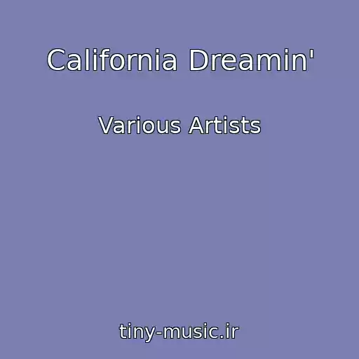 کاور آهنگ California Dreamin' از Various Artists