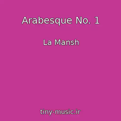 کاور آهنگ Arabesque No. 1 از La Mansh