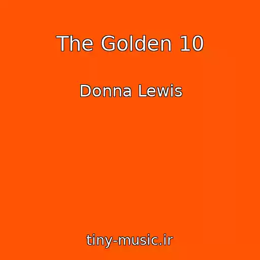 کاور آهنگ The Golden 10 از Donna Lewis