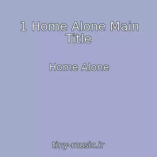 کاور آهنگ 1 Home Alone Main Title از Home Alone