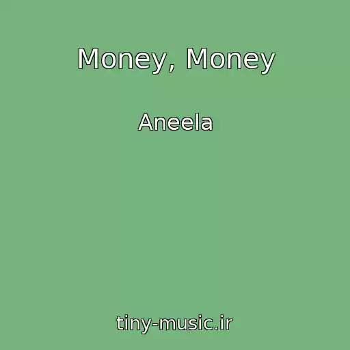 کاور آهنگ Money, Money از Aneela