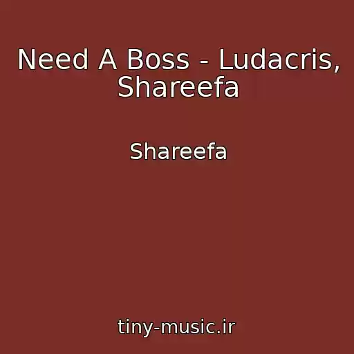 کاور آهنگ Need A Boss - Ludacris, Shareefa از Shareefa