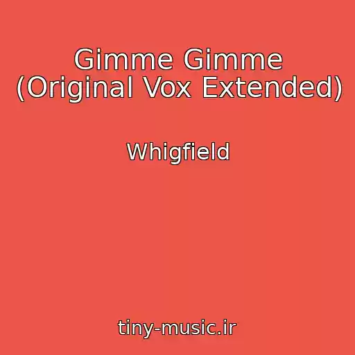 کاور آهنگ Gimme Gimme (Original Vox Extended) از Whigfield