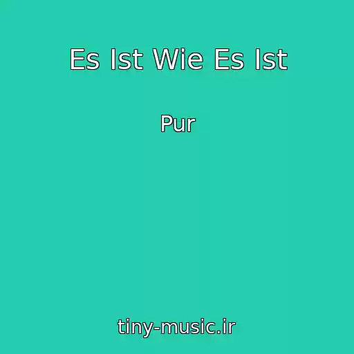 کاور آهنگ Es Ist Wie Es Ist از Pur