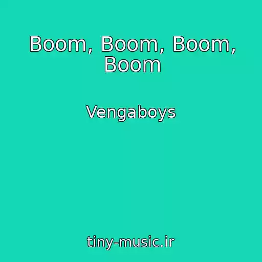 کاور آهنگ Boom, Boom, Boom, Boom از Vengaboys