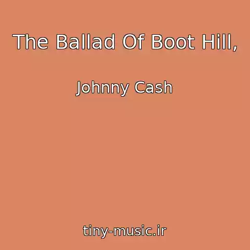 کاور آهنگ The Ballad Of Boot Hill, از Johnny Cash