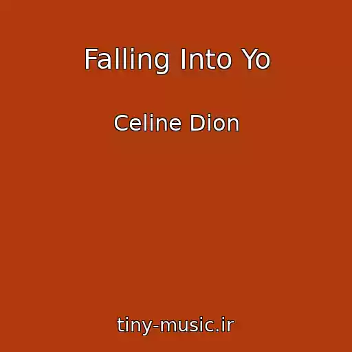 کاور آهنگ Falling Into Yo از Celine Dion