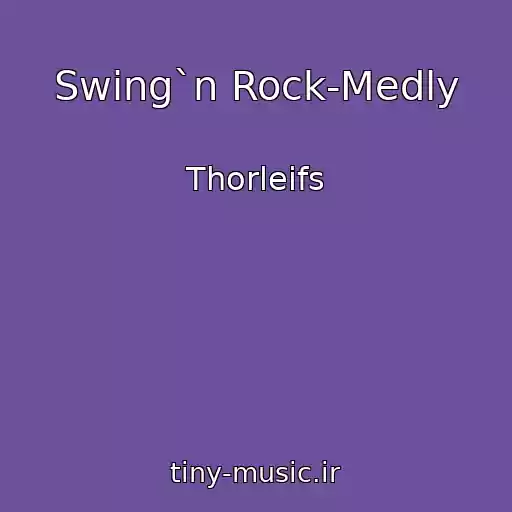 کاور آهنگ Swing`n Rock-Medly از Thorleifs