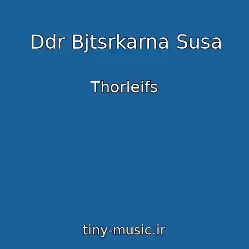 کاور آهنگ Ddr Bjtsrkarna Susa از Thorleifs