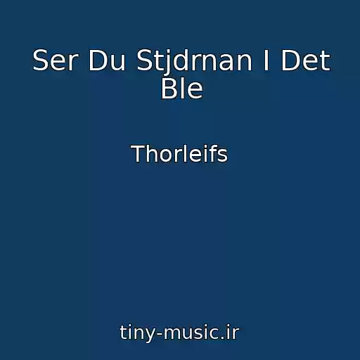 کاور آهنگ Ser Du Stjdrnan I Det Ble از Thorleifs