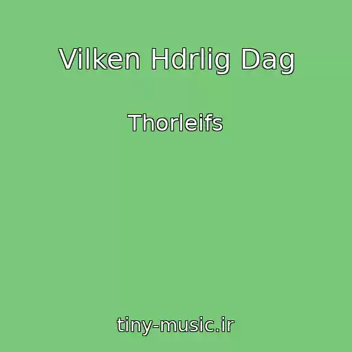 کاور آهنگ Vilken Hdrlig Dag از Thorleifs