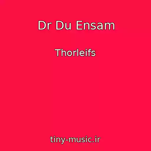 کاور آهنگ Dr Du Ensam از Thorleifs