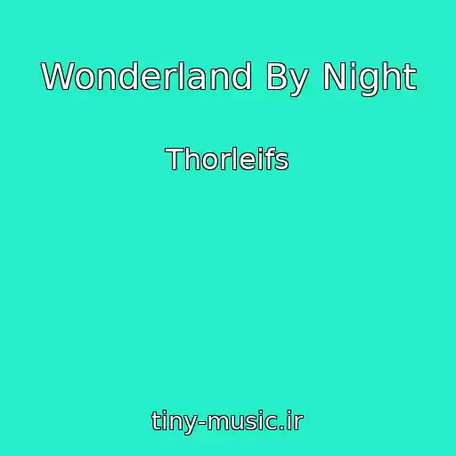 کاور آهنگ Wonderland By Night از Thorleifs