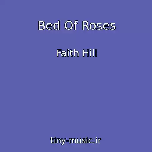 کاور آهنگ Bed Of Roses از Faith Hill