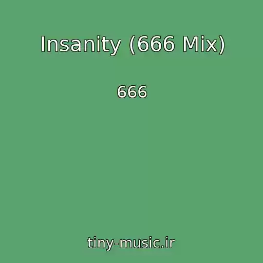 کاور آهنگ Insanity (666 Mix) از 666