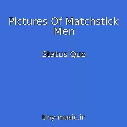 کاور آهنگ Pictures Of Matchstick Men از Status Quo