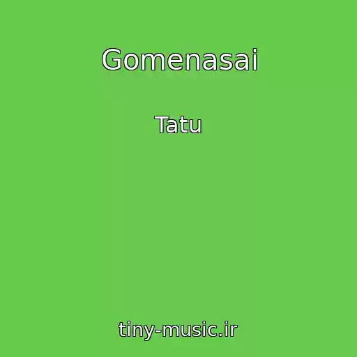 کاور آهنگ Gomenasai از Tatu