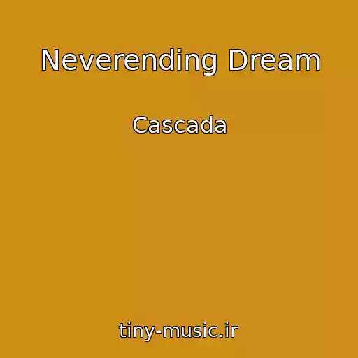 کاور آهنگ Neverending Dream از Cascada