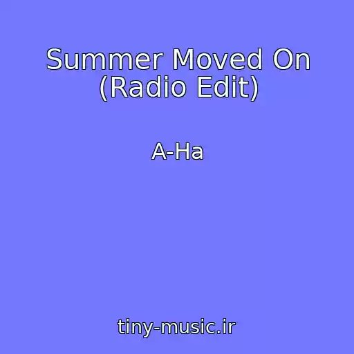 کاور آهنگ Summer Moved On (Radio Edit) از A-Ha