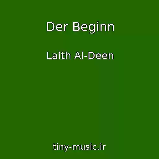 کاور آهنگ Der Beginn از Laith Al-Deen