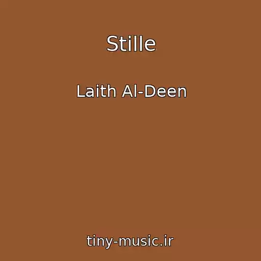 کاور آهنگ Stille از Laith Al-Deen