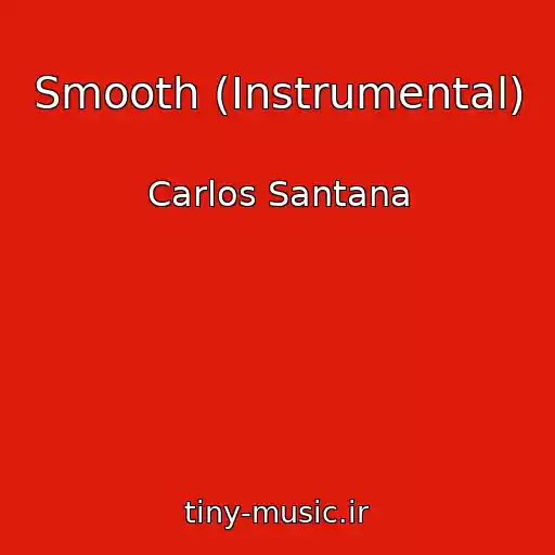 کاور آهنگ Smooth (Instrumental) از Carlos Santana