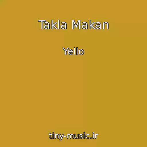 کاور آهنگ Takla Makan از Yello