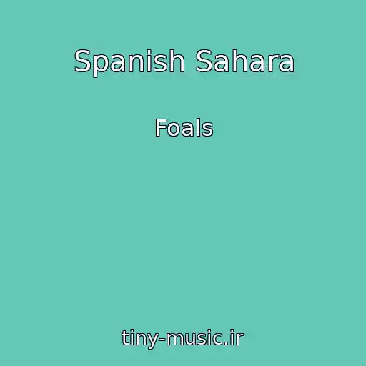 کاور آهنگ Spanish Sahara از Foals