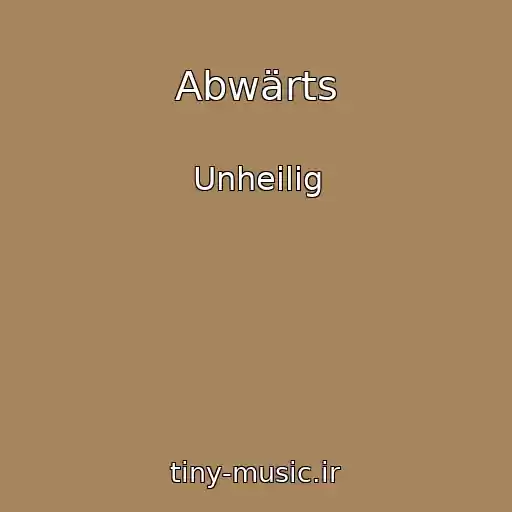 کاور آهنگ Abwärts از Unheilig