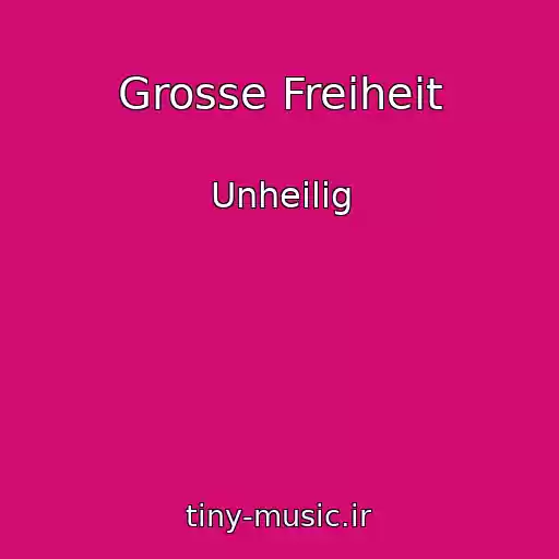 کاور آهنگ Grosse Freiheit از Unheilig