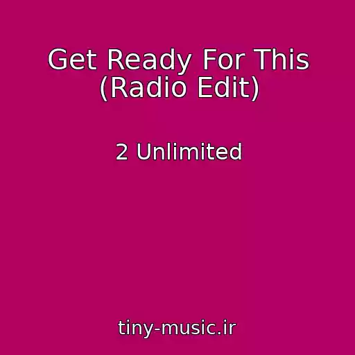 کاور آهنگ Get Ready For This (Radio Edit) از 2 Unlimited