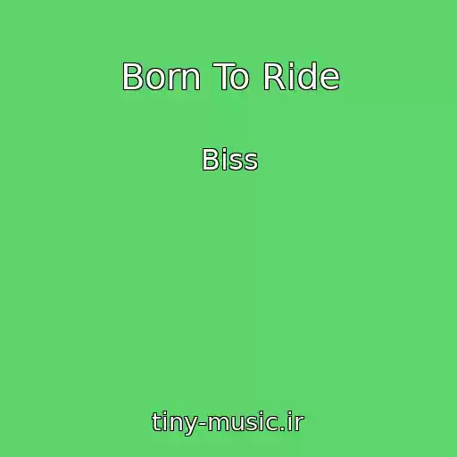کاور آهنگ Born To Ride از Biss