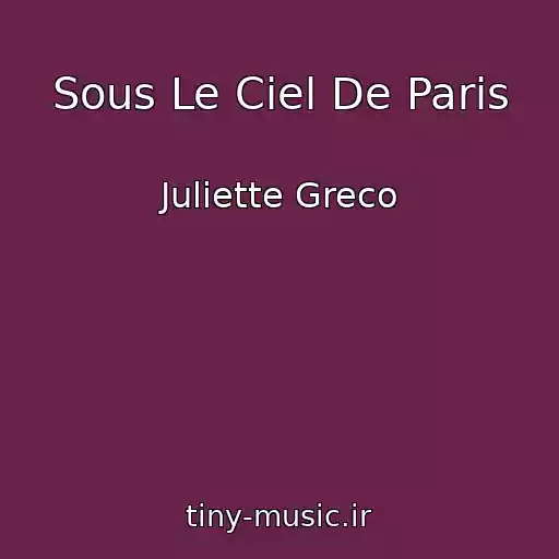 کاور آهنگ Sous Le Ciel De Paris از Juliette Greco