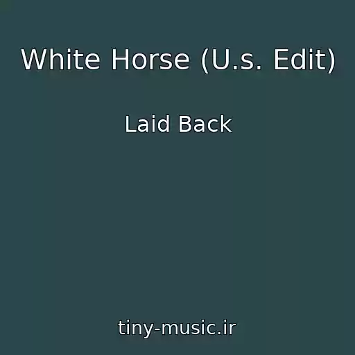 کاور آهنگ White Horse (U.s. Edit) از Laid Back